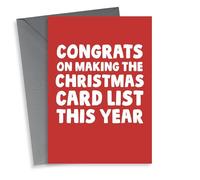 Congrats On Making The Christmas Card List This Year - Funny Festive Card