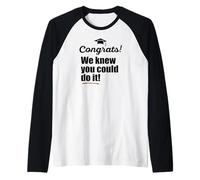 Congrats! WE Knew You Could DO IT! Funny Graduation Meme Raglan Baseball Tee