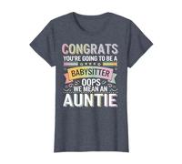 Congrats You're Going to Be an Auntie Babysitter Humor T-Shirt