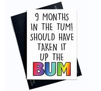 Congratulations Funny Rude Naughty Pregnant Pregnancy Baby Bump New Born Knocked Up Sympathies 9 Months in Tum Up The Bum Friend Joke PC159
