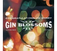 Congratulations I'm Sorry by Gin Blossoms (1996) Audio CD