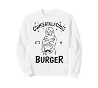 Congratulations It's a Burger Funny Burger Lover Woman Sweatshirt
