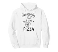 Congratulations It's a Pizza Funny Pizza Lover Pullover Hoodie
