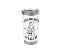 Congratulations It's a Pizza Funny Pizza Lover Stainless Steel Insulated Tumbler