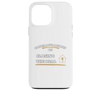 Congratulations On Closing The Deal Case for iPhone 13 Pro Max