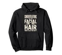 Congratulations On The Facial Hair What Else You Got Humor Pullover Hoodie