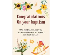 Congratulations On Your Baptism May Jehovah Bless You As You Continue To Serve Him Faithfully: Jw Baptism Gifts. Gift for Bible Study, Reflecti,on, and Spiritual Growth