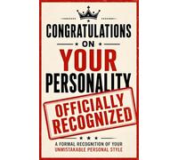 Congratulations on Your Personality: A Hilarious Formal Roast, Novelty Gift, and Gag Book for Friends, Coworkers, Family, and Unforgettable Characters