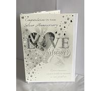 Congratulations On Your Silver Anniversary Love Always 25th Wedding Anniversary Card White/Grey/Silver Bride+Groom/Words/Heart/Confetti Glitter/Foil Detail(PH41081B)