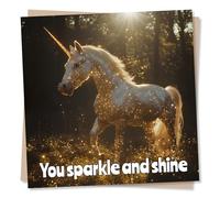 Congratulations or Celebration Card - You Sparkle and Shine - Unicorn Lover - Magic Lover - Birthday Card For a Friend, Best Friend, Child, Grandchild, Relative Partner - Glitter