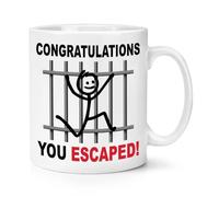 Congratulations You Escaped 10oz Mug Cup Leaving Present Funny Joke Traitor