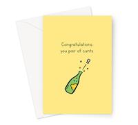 Congratulations You Pair of Cunts Greeting Card | Rude Offensive Congratulations Card, Engagement Card, New Baby, New Home Card,Wedding Card