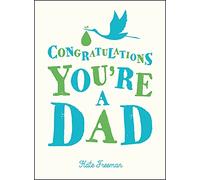 Congratulations You're a Dad