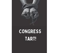 Congress Tart!: Lined Notebook, Karl Pilkington Fan Gift, 120 pages