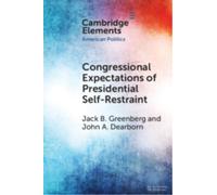 Congressional Expectations of Presidential Self-Restraint
