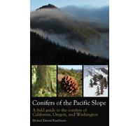 Conifers of the Pacific Slope: A field guide to the conifers of California, Oregon, and Washington