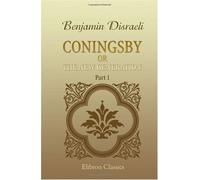Coningsby; or, The New Generation