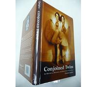 Conjoined Twins: An Historical, Biological and Ethical Issues Encyclopedia