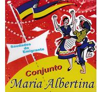 Conjunto Maria Albertina - Conjunto Maria Albertina - Saudades Do Imigrante [CD]