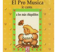 CONJUNTO PRO MUSICA DE ROSARIO - Le Canta a Los Mas Chicos