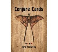 Conjure Cards : Fortune-Telling Card Deck and Guidebook