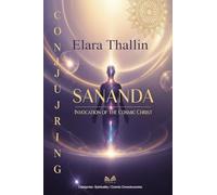 Conjuring Sananda: Invocation of the Cosmic Christ