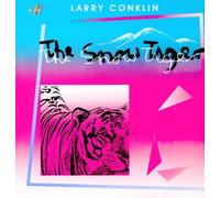 Conklin,Larry - The Snow Tiger [VINYL]