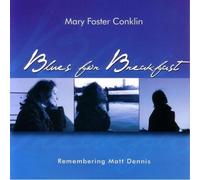 Conklin, Mary Foster - Blues for Breakfast