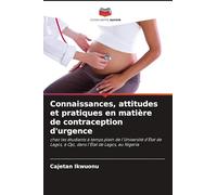 Connaissances, attitudes et pratiques en matière de contraception d'urgence