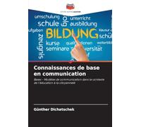 Connaissances de base en communication: Bases - Modèles de communication dans le contexte de l'éducation à la citoyenneté
