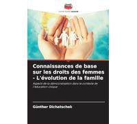 Connaissances de base sur les droits des femmes - L'évolution de la famille: Aspects de la démocratisation dans le contexte de l'éducation civique
