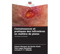 Connaissances et pratiques des infirmières en matière de plaies: Une étude transversale