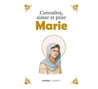 Connaître, aimer et prier Marie