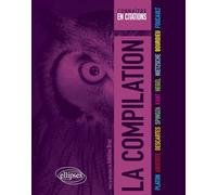 Connaître en citations, la compilation: Platon, Aristote, Descartes, Spinoza, Kant, Hegel, Nietzsche, Bourdieu, Foucault