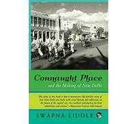 Connaught Place and the Making of New Delhi