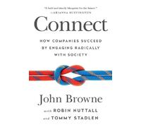 Connect: How Companies Succeed by Engaging Radically with Society