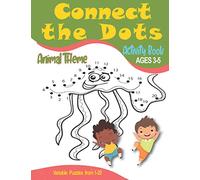 Connect The Dots: Activity and Coloring Book | For Girl & Boy Toddlers ages 3 to 5 | Learn and Practice Counting from 1 to 20 | 50 Animal Themed Dot to Dot Workbook pages | Size 8.5x11