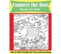 Connect the Dots Books for Kids: Dot-to-Dot Puzzles for Fun and Learning