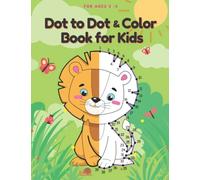 Connect the Dots for Kids Ages 3-5:: A fun Activity Book With Cute Animals, Beautiful Plants, Cars, Birds , Food & More! (Preschool Learning Books)