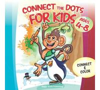 Connect the Dots for Kids ages 4-8: Connect and Color over 130 puzzles! Let's start playing with 1-10 dots pictures and gradually increase up to 1-65 ... sequencing and eye-hand coordination!