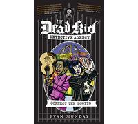 Connect the Scotts: The Dead Kid Detective Agency #4