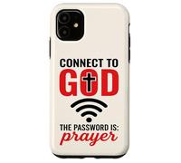 Connect to God The Password is Prayer - Christian Faith Wifi Case for iPhone 11