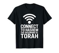 Connect To Hashem The Password Is Torah T-Shirt