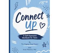 Connect UP: A Self-Expression Workbook for Teens (Shadow's Edge Social-Emotional Learning Guides for Teens)