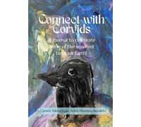 Connect with Corvids: A journal to celebrate some of the smartest birds on Earth