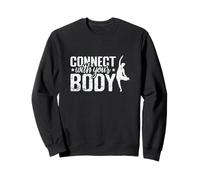 Connect With Your Body Sweatshirt