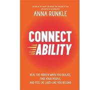 Connectability Anna Runkle Hardback Hay House Inc Coping with ill