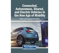 Connected, Autonomous, Shared, and Electric Vehicles in the New Age of Mobility