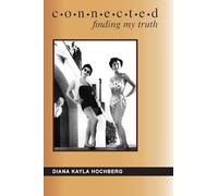 Connected: Finding My Truth