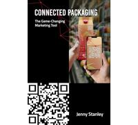 Connected Packaging: The Game-Changing Marketing Tool
